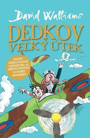 Pre deti a mládež - ostatné Dedkov veľký útek - David Walliams