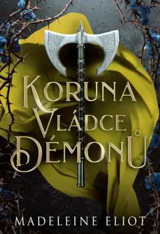 Sci-fi a fantasy Koruna vládce démonů - Madeleine Eliot,Zuzana Řeháková