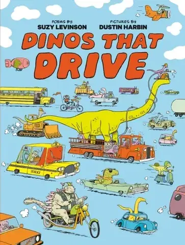 Leporelá, krabičky, puzzle knihy Dinos That Drive - Dustin Harbin,Suzy Levinson