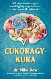 Zdravie, životný štýl - ostatné Cukoragykúra - Mike Dow