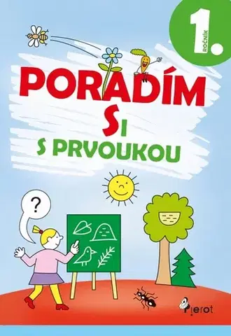 Učebnice pre ZŠ - ostatné Poradím si s prvoukou 1. ročník - Iva Nováková