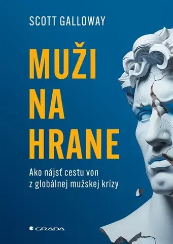 Motivačná literatúra - ostatné Muži na hrane - Scott Galloway,Veronika Litviková