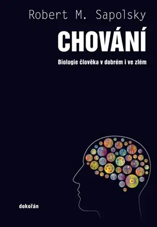 Biológia, fauna a flóra Chování - Robert M. Sapolsky
