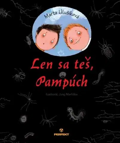 Dobrodružstvo, napätie, western Len sa teš, Pampúch - Marta Hlušíková