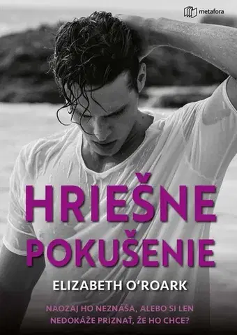 Erotická beletria Hriešne pokušenie - Elizabeth O´Roark,Monika Tužinská