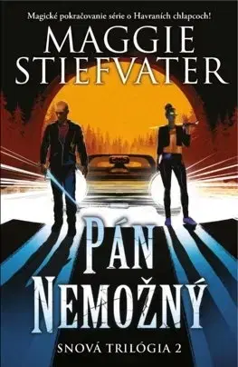 Fantasy, upíri Snová trilógia 2: Pán Nemožný - Maggie Stiefvater,Gabriela Račková