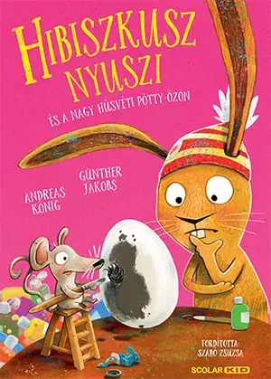 Rozprávky Hibiszkusz nyuszi és a nagy húsvéti pötty-özön - Andreas König