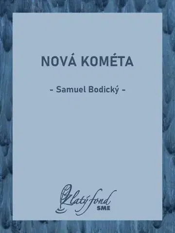 Pre deti a mládež - ostatné Nová kométa - Samuel Bodický