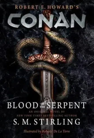 Sci-fi a fantasy Conan - Blood of the Serpent - Stephen M. Stirling
