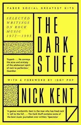 Film, hudba The Dark Stuff - Nick Kent