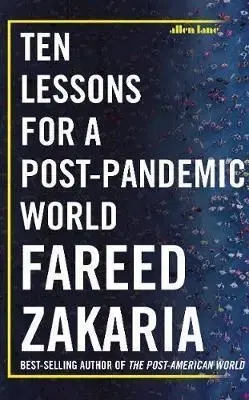 Ekonómia, Ekonomika Ten Lessons for a Post-Pandemic World - Fareed Zakaria