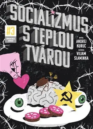 Komiksy Socializmus s teplou tvárou 3 - Andrej Kuruc