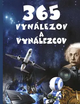 Veda a technika 365 vynálezov a vynálezcov