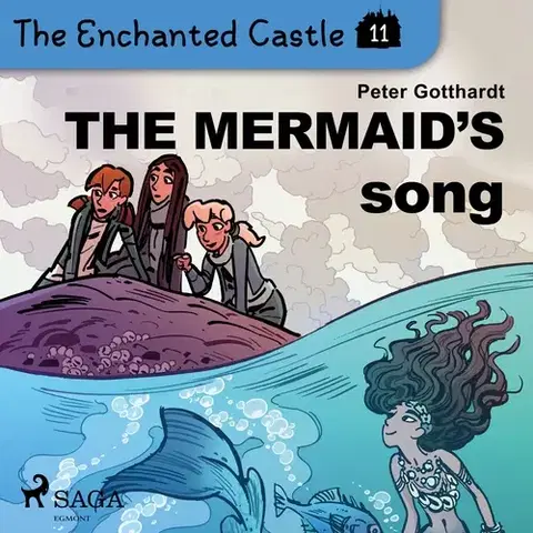 Pre deti a mládež Saga Egmont The Enchanted Castle 11 - The Mermaid's Song (EN)