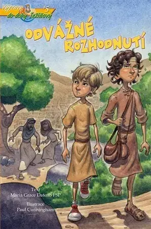 Náboženská literatúra pre deti Odvážné rozhodnutí - Maria Grace Dateno