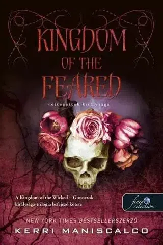 Sci-fi a fantasy Kingdom of the Feared – Rettegettek királysága (Gonoszok királysága 3.) - Kerri Maniscalco