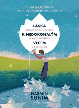Rozvoj osobnosti Láska k nedokonalým věcem - Haemin Sunim