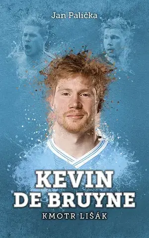Šport - ostatné Kevin De Bruyne: kmotr lišák - Jan Palička