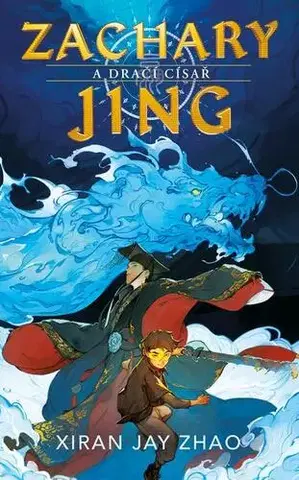 Sci-fi a fantasy Zachary Jing a Dračí císař - Xiran Jay Zhao