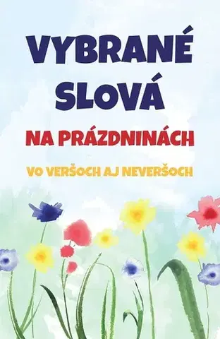 Pre deti a mládež - ostatné Vybrané slová na prázdninách - Tomáš Galierik