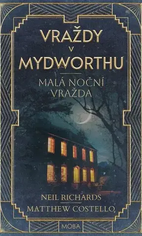 Detektívky, trilery, horory Vraždy v Mydworthu - Malá noční vražda - Neil Richards,Matthew Costello