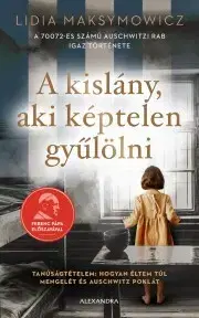 Biografie - ostatné A kislány, aki képtelen gyűlölni - Lidia Maksymowicz