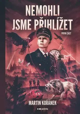 Česká beletria Nemohli jsme přihlížet - první část - Martin Kořánek