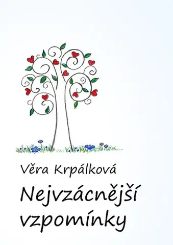 Novely, poviedky, antológie Nejvzácnější vzpomínky - Věra Krpálková