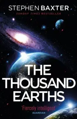Sci-fi a fantasy The Thousand Earths - Stephen Baxter
