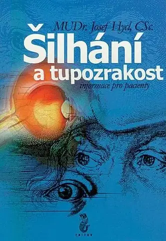 Medicína - ostatné SILHANI A TUPOZRAKOST - Josef Hycl