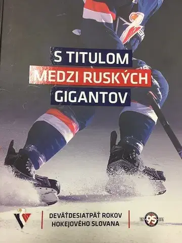 Futbal, hokej S titulom medzi ruských gigantov - Peter Pasuth,Tomáš Prokop