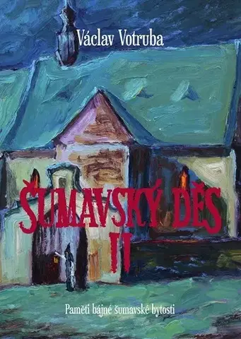 Sci-fi a fantasy Šumavský Děs 2 - Václav Votruba