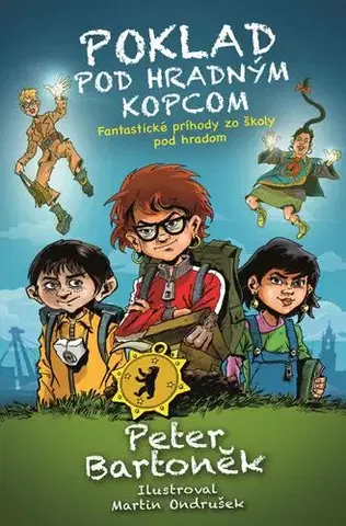 Rozprávky Poklad pod hradným kopcom - Peter Bartoněk