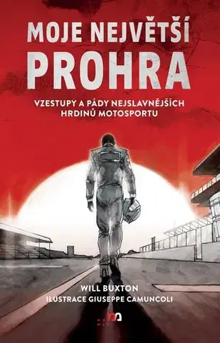 F1, automobilové preteky Moje největší prohra - Will Buxton,František Prokop,Giuseppe Camuncoli