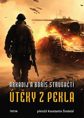 Sci-fi a fantasy Útěky z pekla - Arkadij Strugackij,Boris Strugackij,Konstantin Šindelář