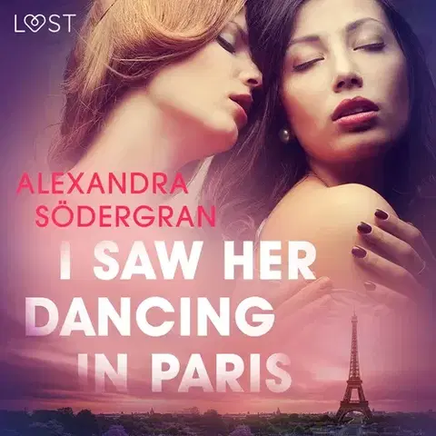 Erotická beletria Saga Egmont I Saw Her Dancing in Paris - Erotic Short Story (EN)