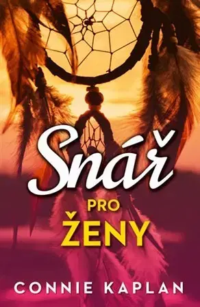 Astrológia, horoskopy, snáre Snář pro ženy - Connie Kaplan