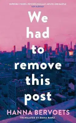 Svetová beletria We Had To Remove This Post - Hanna Bervoets,Emma Rault