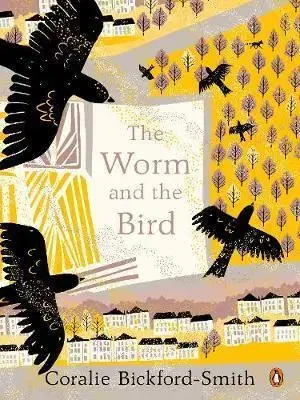V cudzom jazyku The Worm and the Bird - Coralie Bickford-Smith