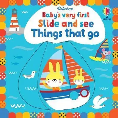 Leporelá, krabičky, puzzle knihy Babys Very First Slide and See Things That Go - Fiona Watt,Stella Baggott