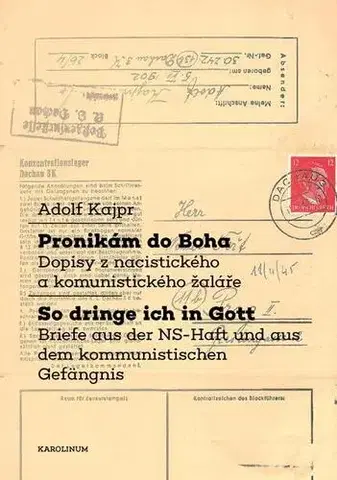 Kresťanstvo Pronikám do Boha / So dringe ich in Gott - Adolf Kajpr