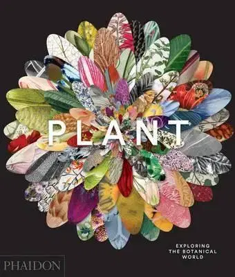 Záhrada - Ostatné Plant - Exploring the Botanical World - Kolektív autorov