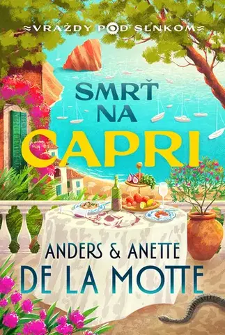 Detektívky, trilery, horory Smrť na Capri - Motte de la Anders,Anette de la Motte