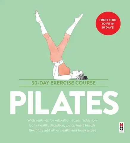 Zdravie, životný štýl - ostatné Pilates: 30-Day Exercise Course - Jenny Hamilton,Stephen Taylor