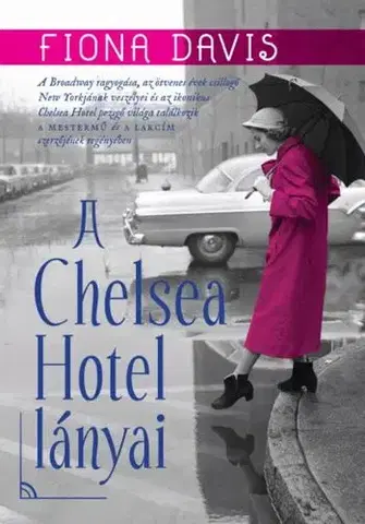 Svetová beletria A Chelsea Hotel lányai - Fiona Davis,Ágnes Simonyi