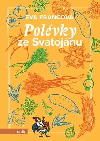 Polievky Polévky ze Svatojánu - Eva Francová,Eva Francová