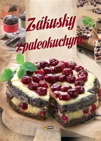 Sladká kuchyňa Zákusky z paleokuchyne