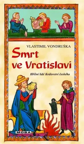 Historické romány Smrt ve Vratislavi - Vlastimil Vondruška