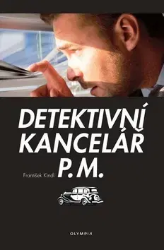 Detektívky, trilery, horory Detektivní kancelář P.M. - František Kindl