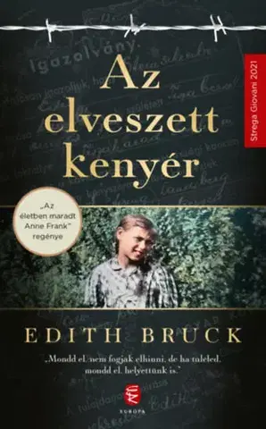 Svetová beletria Az elveszett kenyér - Edith Bruck